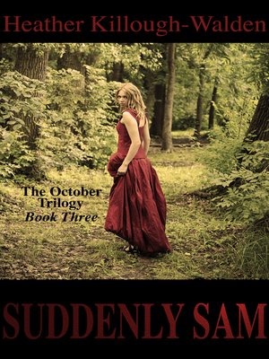 cover image of Suddenly Sam (The October Trilogy, Book Three)